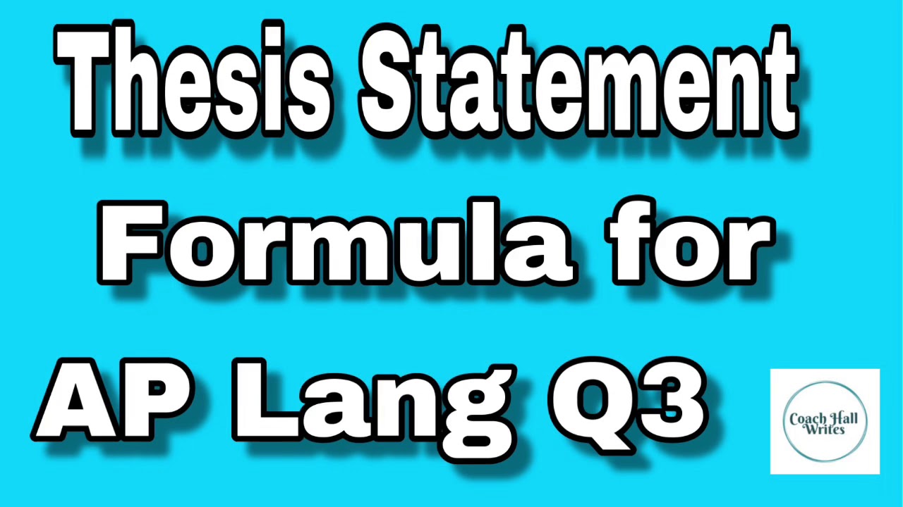 Thesis Statements For Ap Lang Q1 & Q3 Synthesis & Argument | Coach Hall  Writes - Youtube