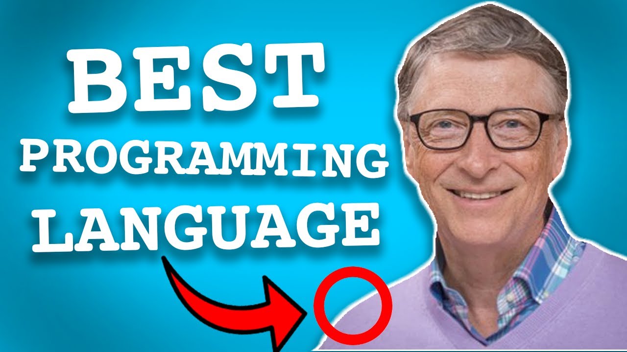 The Best Programming Language According To Bill Gates - Youtube