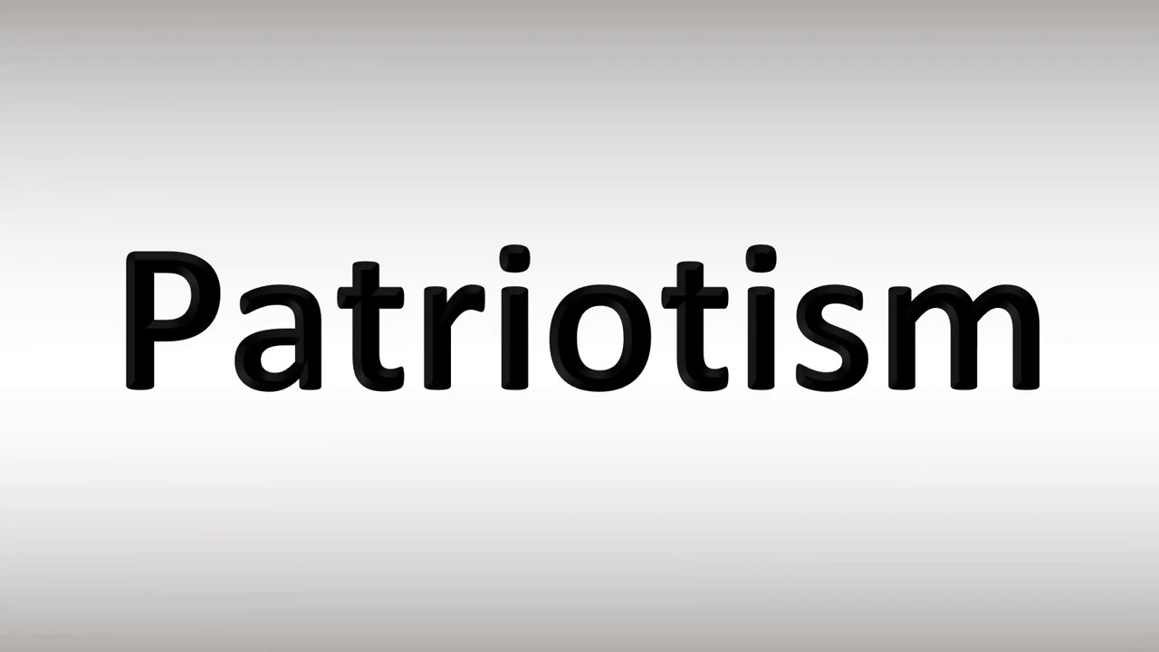 How To Pronounce Patriotism - Youtube